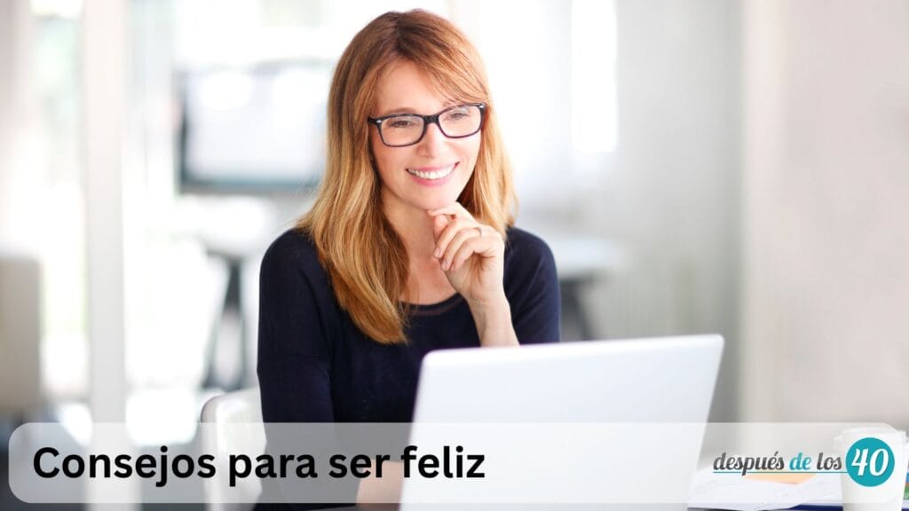 Consejos Para Ser Feliz: Desarrolla una Mentalidad de Crecimiento