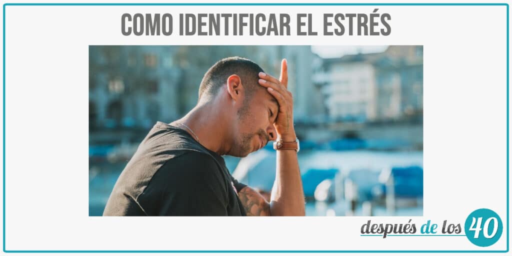 Como identificar el estrés