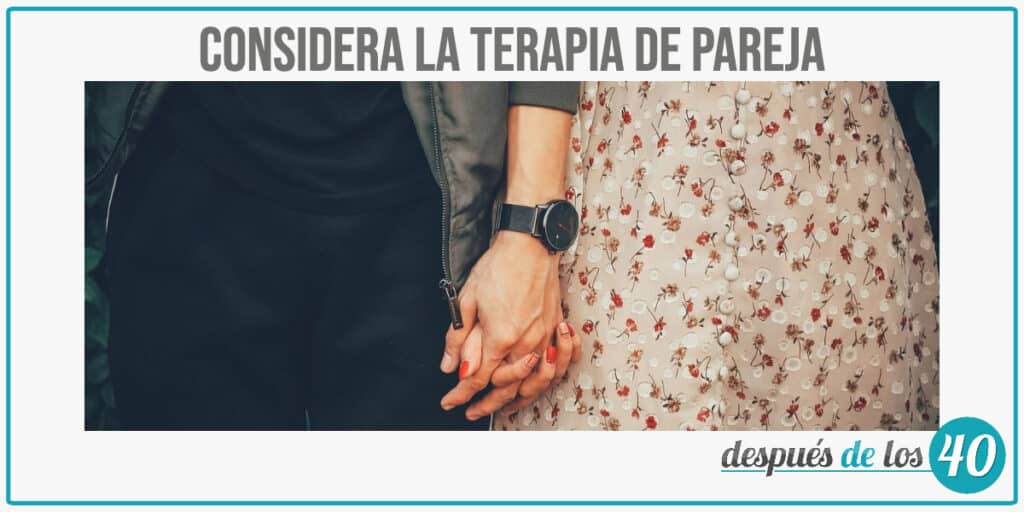 Considera la terapia de pareja